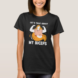 Let's Talk About My Biceps Girl Mom Curl Sayings M T-Shirt