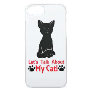 Let's Talk About My Cat iPhone 8/7 Case