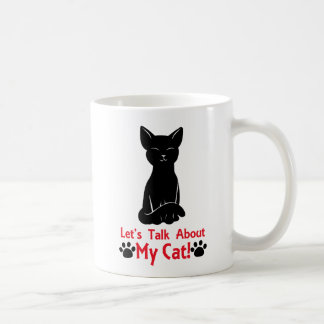 Let's Talk About My Cat Coffee Mug