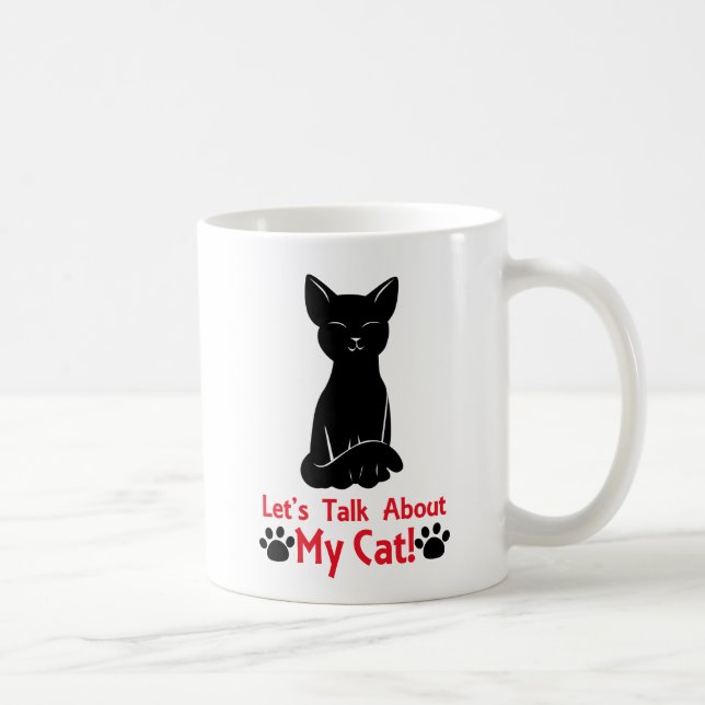 Let's Talk About My Cat Coffee Mug (Right)