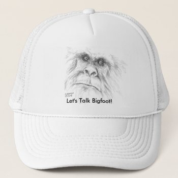 Let's Talk Bigfoot Cap by letstalkbigfoot at Zazzle