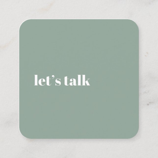 Let's Talk, contemporary green  Square Business Card (Back)