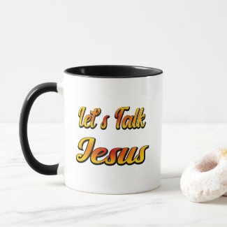 Let's Talk Jesus Mug