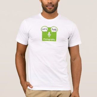 Let's Talk Photography T-Shirt