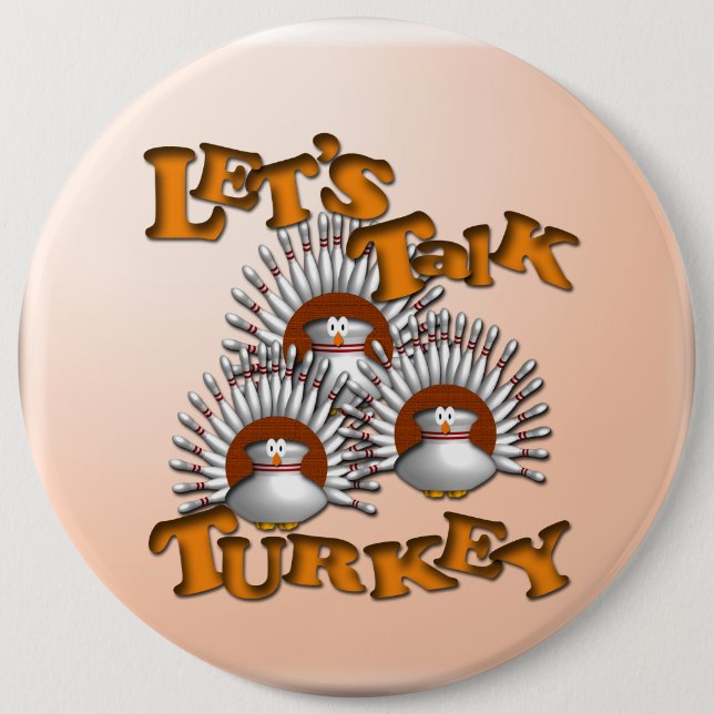 Let's Talk Turkey Button (Front)