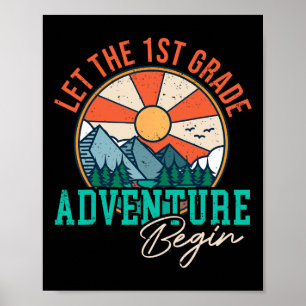Let's The 1st Grade Adventure Begin Fun Back To Sc Poster