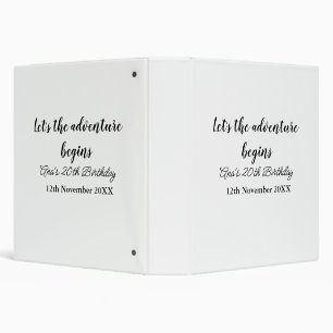 lets the adventure begins 20th birthday add name d 3 ring binder