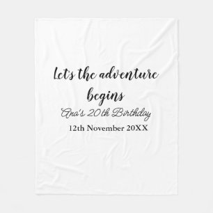 lets the adventure begins 20th birthday add name d fleece blanket