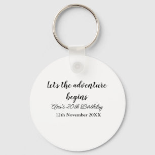 lets the adventure begins 20th birthday add name d keychain