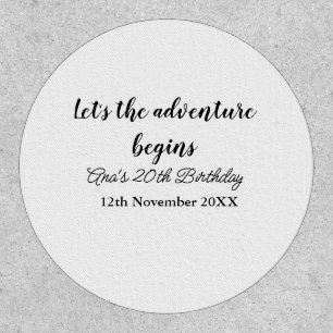 lets the adventure begins 20th birthday add name d patch