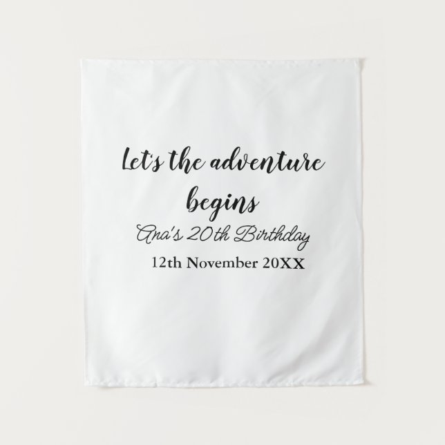 lets the adventure begins 20th birthday add name d tapestry (Front)