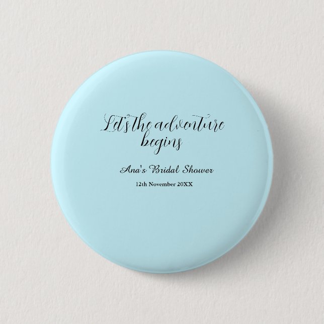 lets the adventure begins bridal shower add name d button (Front)
