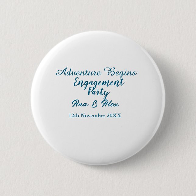lets the adventure begins engagement party name da button (Front)