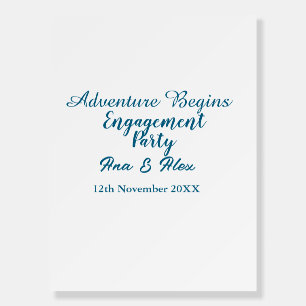 lets the adventure begins engagement party name da foam board