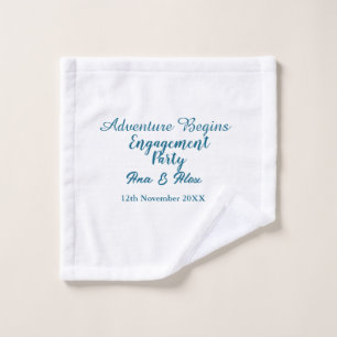 lets the adventure begins engagement party name da wash cloth