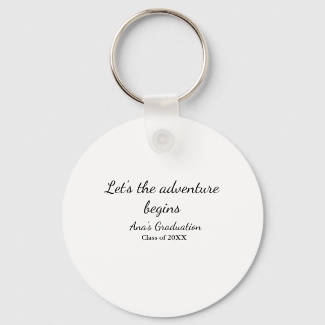 lets the adventure begins graduation class of 20XX Keychain (Front)