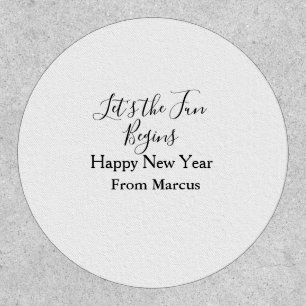 lets the fun begins happy new year name year simpl patch