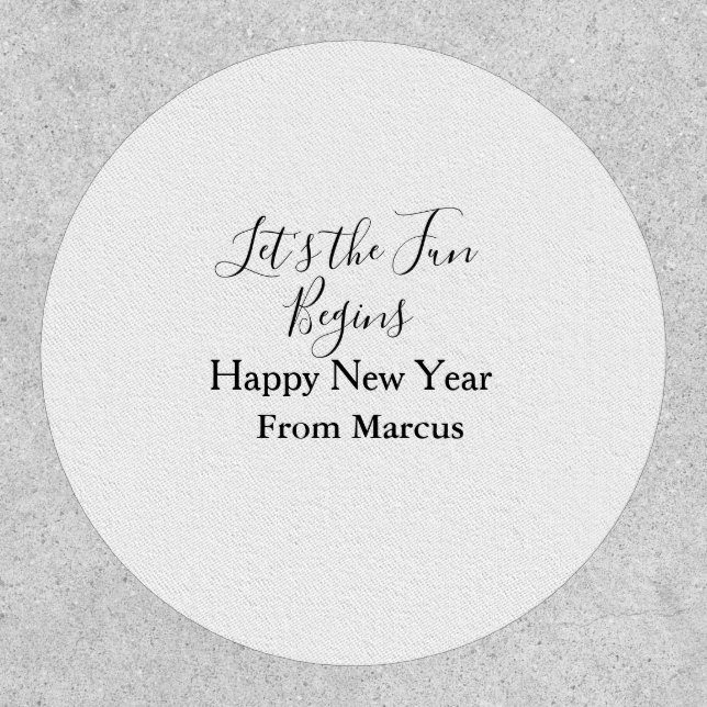 lets the fun begins happy new year name year simpl patch (Front)