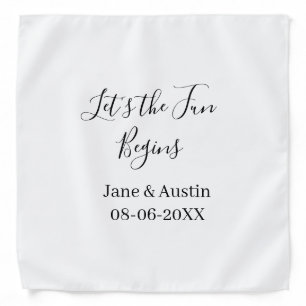 lets the fun begins wedding couple name date simpl bandana