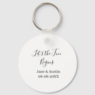 lets the fun begins wedding couple name date simpl keychain