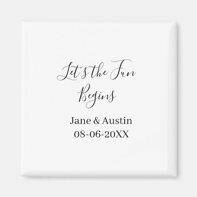 lets the fun begins wedding couple name date simpl magnet (Front)