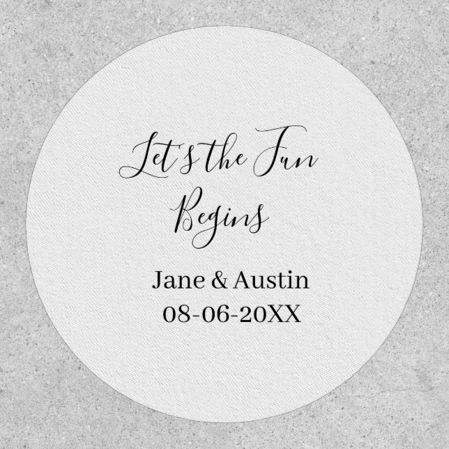 lets the fun begins wedding couple name date simpl patch (Front)