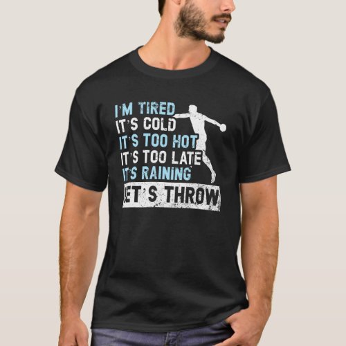 Lets Throw Athlete Sport Track And Field Discus T T_Shirt