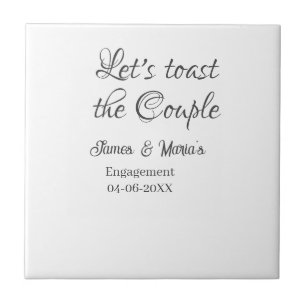 Let's toast the couple engagement party name date ceramic tile