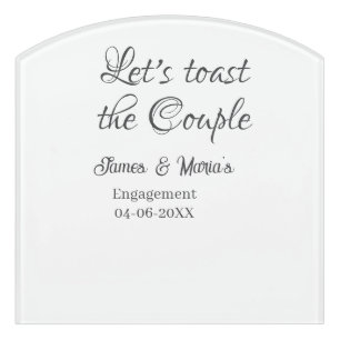 Let's toast the couple engagement party name date door sign