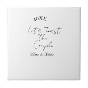 Let's toast the couple engagement wedding party ye ceramic tile