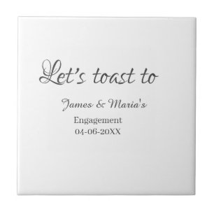 Let's toast to engagement party name date elegant  ceramic tile