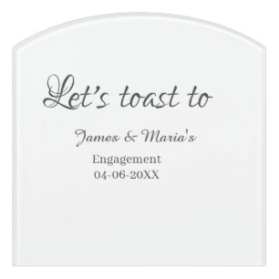 Let's toast to engagement party name date elegant door sign