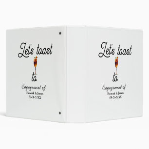 Let's toast to engagement party name date glass 3 ring binder