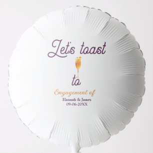 Let's toast to engagement party name date glass balloon