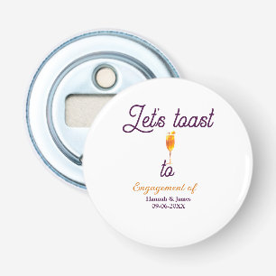 Let's toast to engagement party name date glass bottle opener