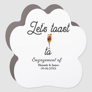 Let's toast to engagement party name date glass car magnet