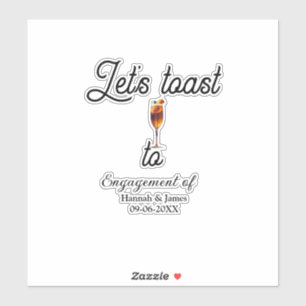 Let's toast to engagement party name date glass sticker