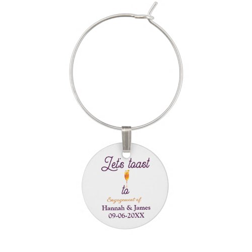 Let's toast to engagement party name date glass wine charm