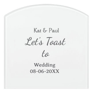 Let's toast to wedding add name date simple couple door sign
