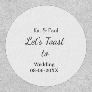 Let's toast to wedding add name date simple couple patch