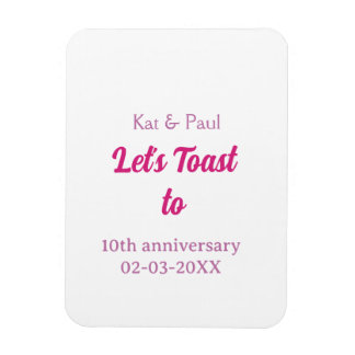 Let's toast to wedding anniversary 10th pink name  magnet