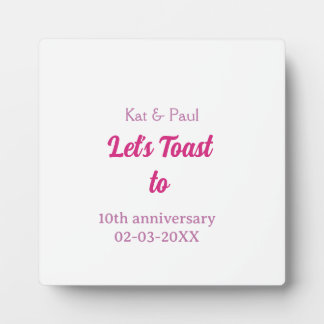 Let's toast to wedding anniversary 10th pink name  plaque