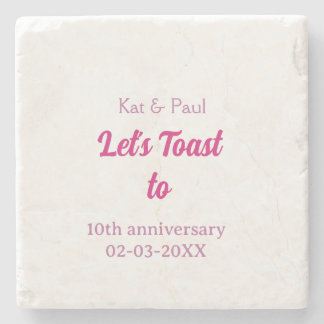 Let's toast to wedding anniversary 10th pink name  stone coaster