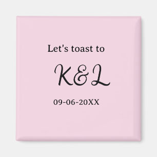 Let's toast to wedding engagement name letter pink magnet