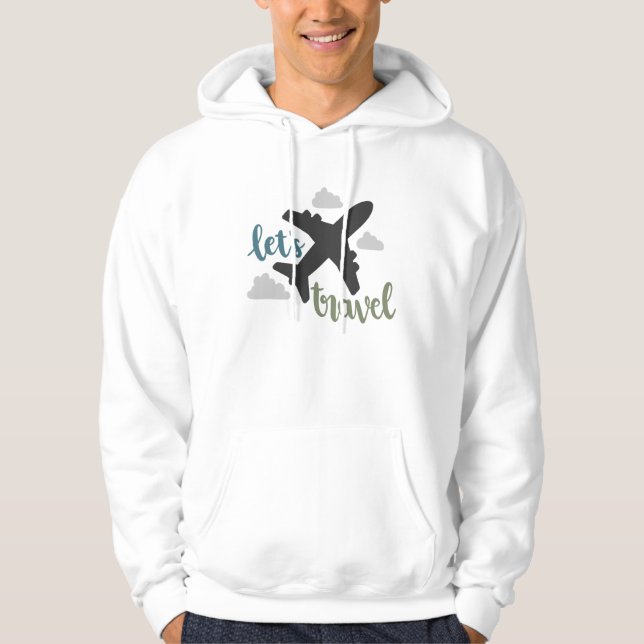 Lets Traveltravel Airplane Vacation Fly Hoodie (Front)
