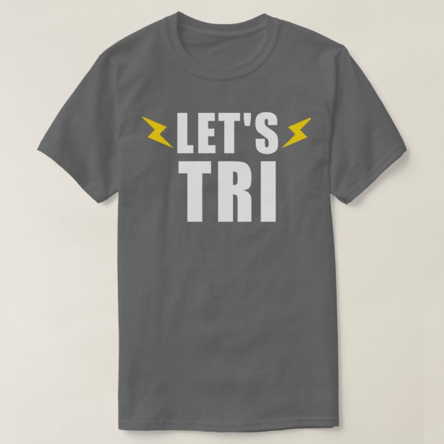 LETS TRI SWIM BIKE RUN GIFT TRIATHLET TRIATHLON 4 T-Shirt (Design Front)