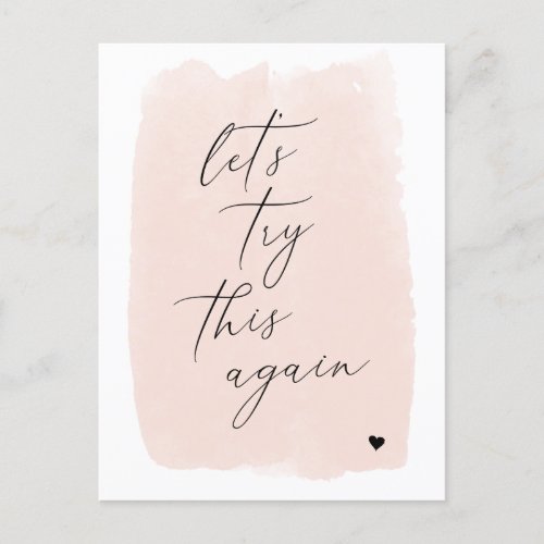Lets Try This Again  Blush Pink Calligraphy Announcement Postcard