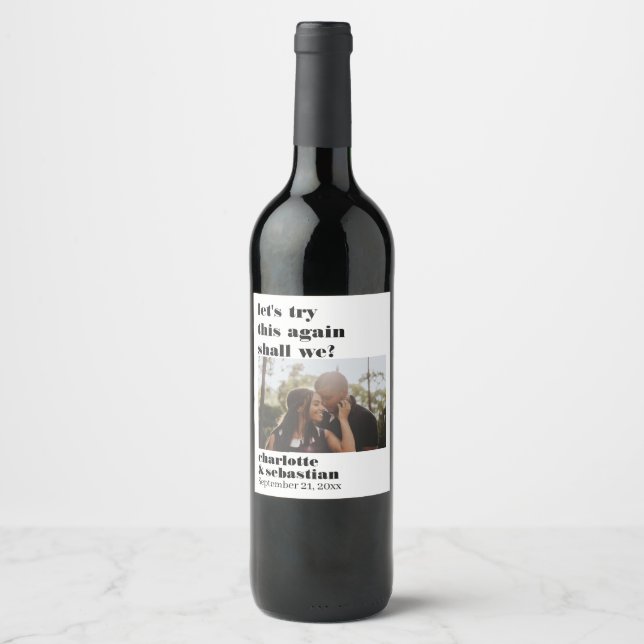 Lets Try This Again Save the Date Photo Wine Label (Front)