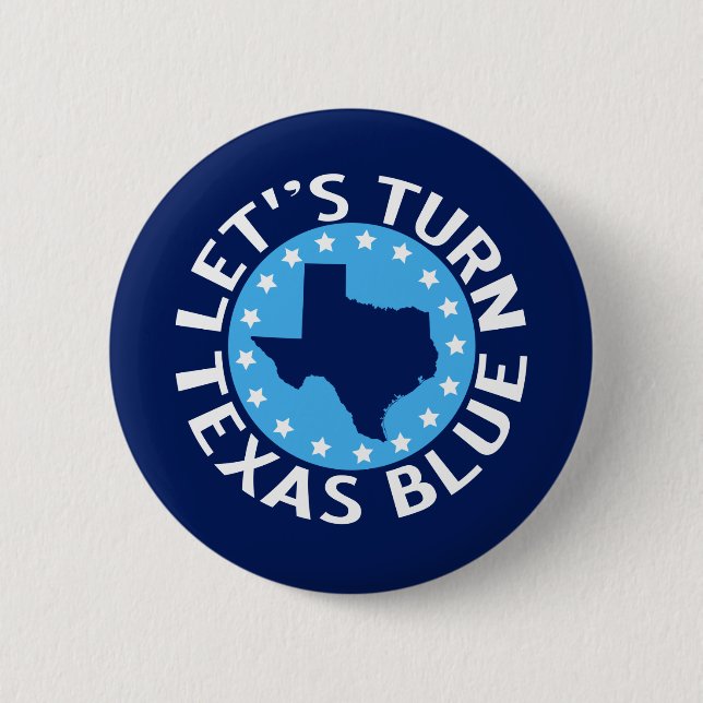 Let's Turn Texas Blue Vote Democrat Political Button (Front)