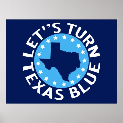 Lets Turn Texas Blue Vote Democrat Political Poster